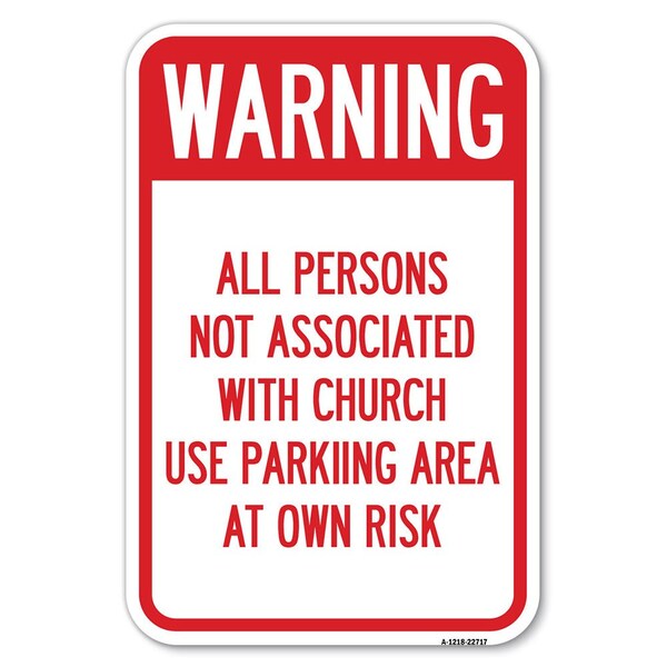 Safety Sign, 12 in Height, Aluminum, 18 in Length, 22717
